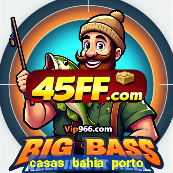 casas bahia porto alegre whatsapp